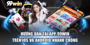 tải app 99win